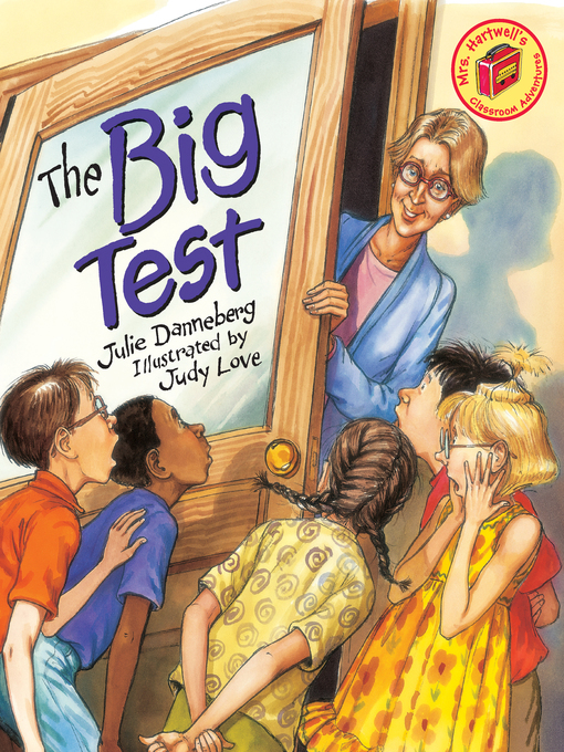 Julie Danneberg创作的The Big Test作品的详细信息 - 可供借阅